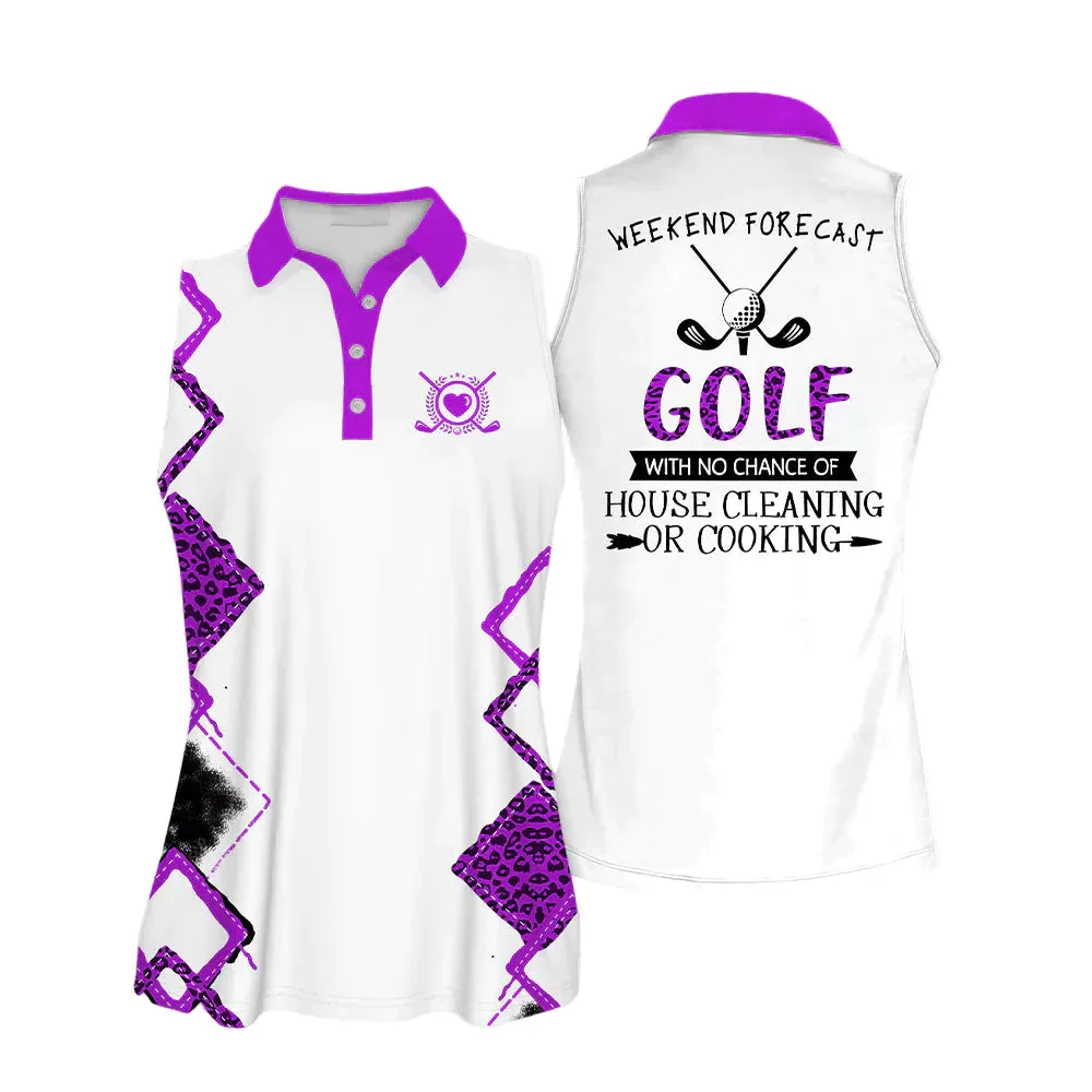 Golf With No Chance Of House Cleaning Or Cooking Sleeveless Women Polo Shirt